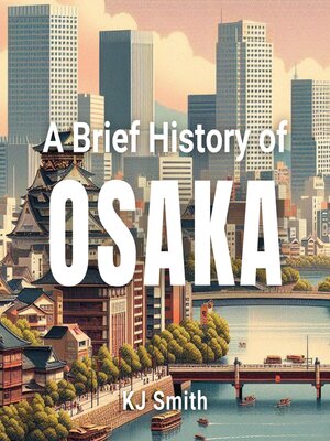 cover image of A Brief History of Osaka
